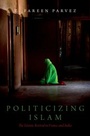 Cover: Politicizing Islam - OUP eBook