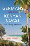Cover: Germans on the Kenyan Coast - Indiana University Press