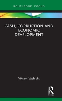 Abbildung von: Cash, Corruption and Economic Development - Routledge