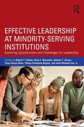 Cover: Effective Leadership at Minority-Serving Institutions - Routledge