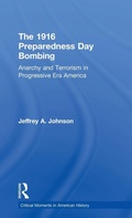 Cover: The 1916 Preparedness Day Bombing - Routledge