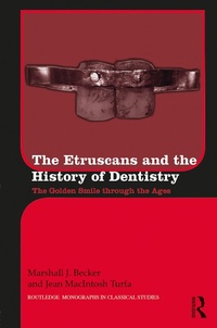 Abbildung von: The Etruscans and the History of Dentistry - Routledge