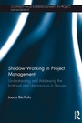 Cover: Shadow Working in Project Management - Routledge