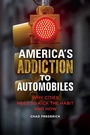 Cover: America's Addiction to Automobiles - Praeger Publishers Inc