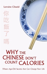 Abbildung von: Why the Chinese Don't Count Calories - Constable
