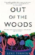 Cover: Out of the Woods - Weidenfeld & Nicolson