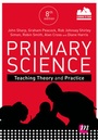 Cover: Primary Science: Teaching Theory and Practice - Learning Matters Ltd