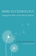 Cover: Mere Ecclesiology - Wipf and Stock Publishers