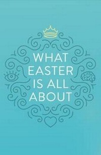 Enlarge image Cover: What Easter Is All about (25-Pack) - Crossway Books