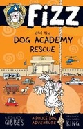 Cover: Fizz and the Dog Academy Rescue - A&U Children