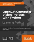 Cover: OpenCV: Computer Vision Projects with Python - Packt Publishing Limited