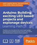 Cover: Arduino: Building exciting LED based projects and espionage devices - Packt Publishing Limited