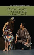 Cover: African Theatre 15: China, India & the Eastern World - De Gruyter