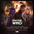Cover: The War Doctor 4: Casualties of War - Big Finish Productions Ltd