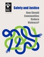Cover: Safety and Justice - National Issues Forums Institute