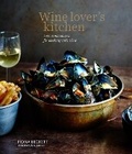 Cover: Wine Lover's Kitchen - Ryland, Peters & Small Ltd