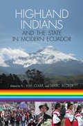 Cover: Highland Indians and the State in Modern Ecuador - University of Pittsburgh Press