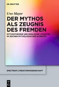 Cover: Der Mythos als Zeugnis des Fremden - De Gruyter