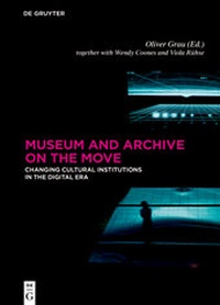Enlarge image Cover: Museum and Archive on the Move - De Gruyter