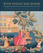 Cover: With Needle and Brush - Wesleyan University Press