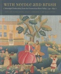 Cover: With Needle and Brush - Florence Griswold Museum