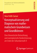 Cover: Konzeptualisierung und Diagnose von mathematischem Grundwissen und Grundk&ouml;nnen - Springer Spektrum