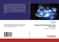 Abbildung von: Digital Prosthodontics: The "X" Factor - LAP Lambert Academic Publishing