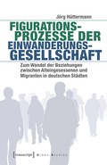 Cover: Figurationsprozesse der Einwanderungsgesellschaft - transcript