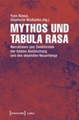 Cover: Mythos und Tabula rasa - transcript