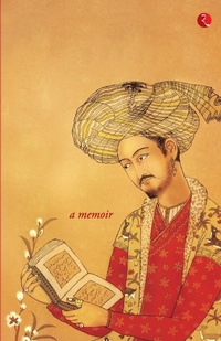 Abbildung von: Baburnama - Rupa Publications India Pvt. Ltd