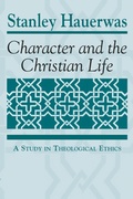 Cover: Character and the Christian Life - University of Notre Dame Press