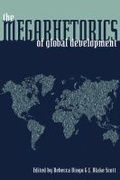 Cover: Megarhetorics of Global Development, The - University of Pittsburgh Press