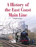 Cover: A History of the East Coast Main Line - The Crowood Press Ltd