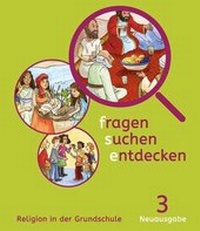 Abbildung von: fragen - suchen - entdecken 3. Ausgabe Bayern - Klett
