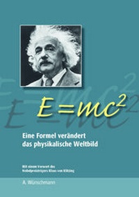 Abbildung von: E = mc2 Eine Formel verändert das physikalische Weltbild - Studienverlag Wünschmann