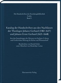 Cover: Katalog der Handschriften aus den Nachl&auml;ssen der Theologen Johann Gerhard (1582-1637) und Johann Ernst Gerhard (1621-1668) - Harrassowitz Verlag