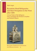 Cover: Byzantine Head Reliquaries and their Perception in the West after 1204 - Harrassowitz Verlag