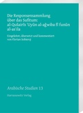 Cover: Die Responsensammlung &uuml;ber das Sufitum: al-Qusairis 'Uyun al-agwiba fi funun al-as'ila - Harrassowitz Verlag