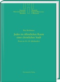 Cover: Juden im &ouml;ffentlichen Raum einer christlichen Stadt - Harrassowitz Verlag