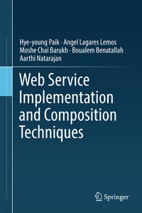 Enlarge image Cover: Web Service Implementation and Composition Techniques - Springer