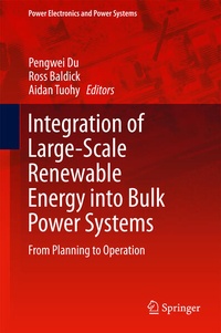 Enlarge image Cover: Integration of Large-Scale Renewable Energy into Bulk Power Systems - Springer