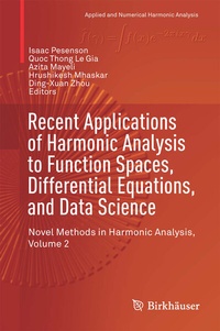 Abbildung von: Recent Applications of Harmonic Analysis to Function Spaces, Differential Equations, and Data Science - Birkhäuser