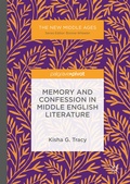 Cover: Memory and Confession in Middle English Literature - Palgrave Macmillan