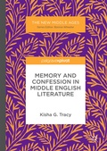 Cover: Memory and Confession in Middle English Literature - Palgrave Macmillan