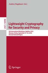Enlarge image Cover: Lightweight Cryptography for Security and Privacy - Springer