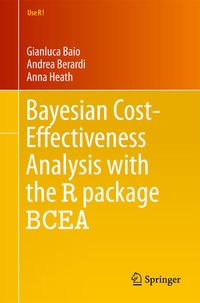 Enlarge image Cover: Bayesian Cost-Effectiveness Analysis with the R package BCEA - Springer