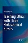 Cover: Teaching Ethics with Three Philosophical Novels - Springer