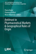 Cover: Antitrust in Pharmaceutical Markets & Geographical Rules of Origin - Springer