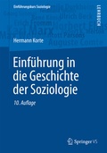 Cover: Einf&uuml;hrung in die Geschichte der Soziologie - Springer VS