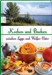 Abbildung von: Kochen und Backen zwischen Luppe und Weißer Elster - edition limosa